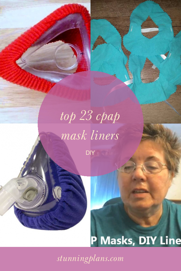 top-23-cpap-mask-liners-diy-home-family-style-and-art-ideas